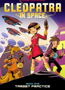 Клеопатра в космосе, Книга первая: Стрельба по мишеням