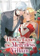 Как приручить беспощадного злодея